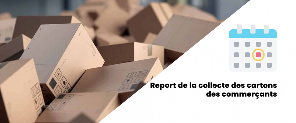 Report de collecte des cartons