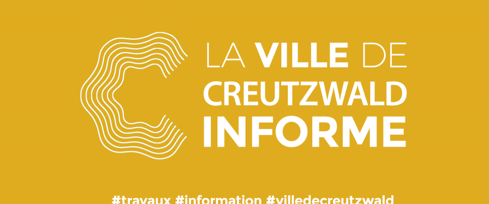 INFO TRAVAUX - Rue de Carling / Secteur Hôtel de Ville