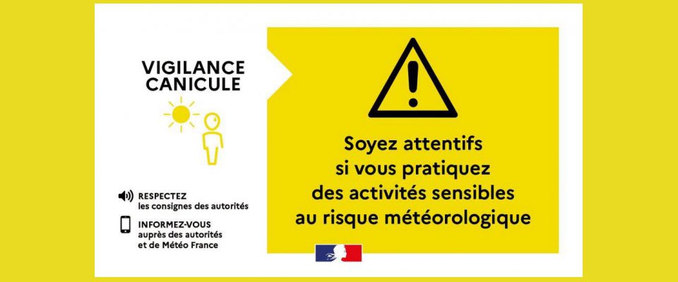 ALERTE JAUNE CANICULE : Pic de chaleur