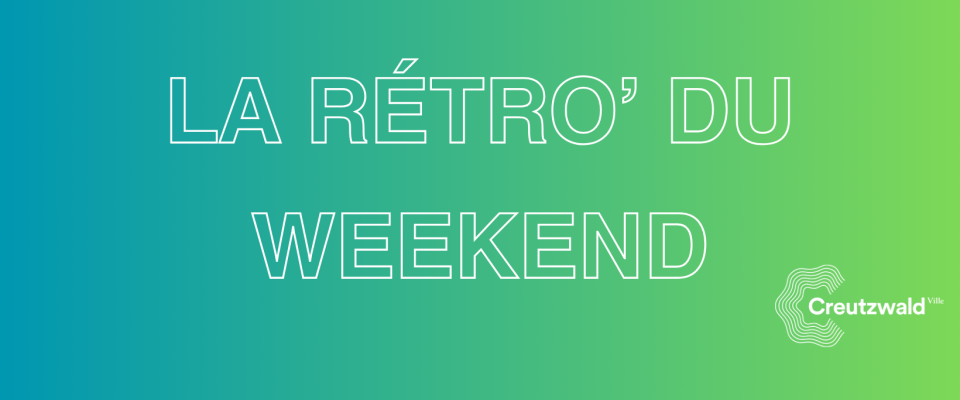 La Rétro' du week-end : 12 et 13 septembre
