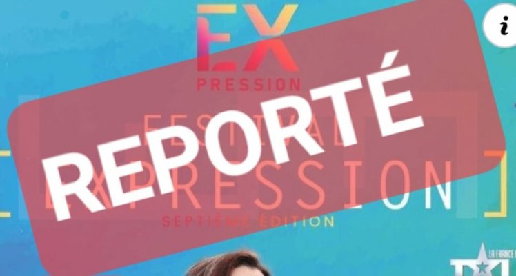 Festival EXPRESSION reporté