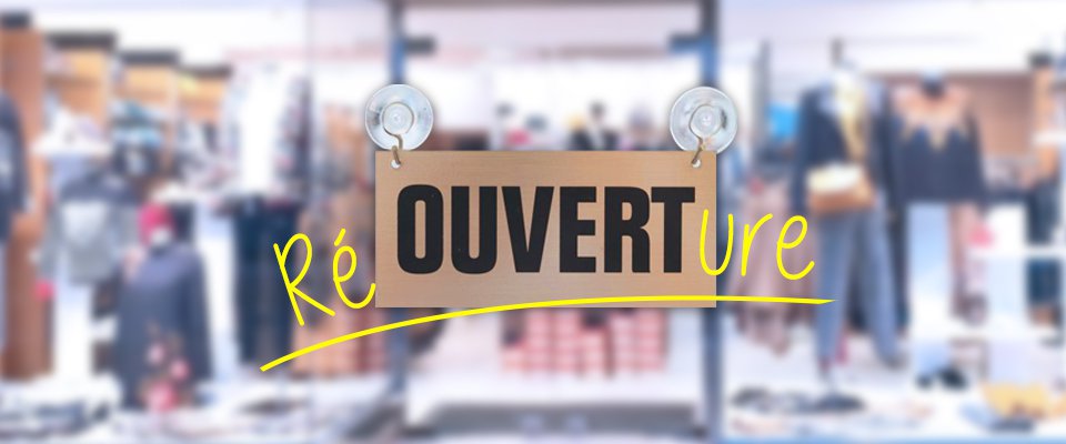 Covid-19 : Réouverture des terrasses et de nombreux commerces