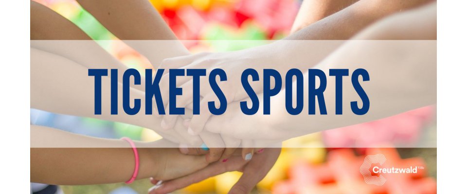 Tickets Sports : Nouvelle formule !