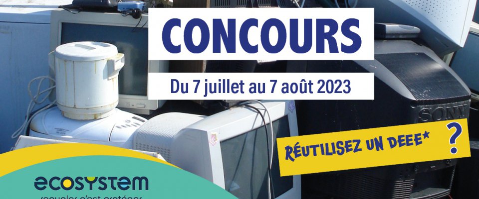 Concours sur le thème de la réutilisation des Déchets d’Equipements Electriques et Electroniques : DEEE