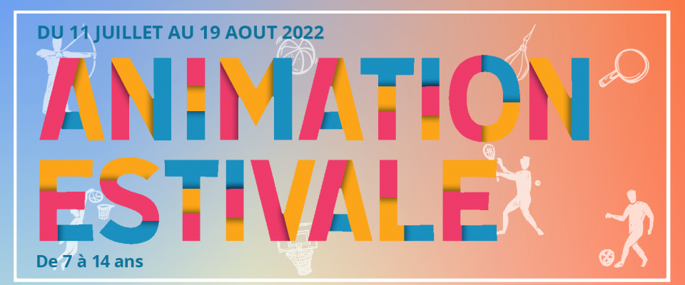 Animations Estivales 2022