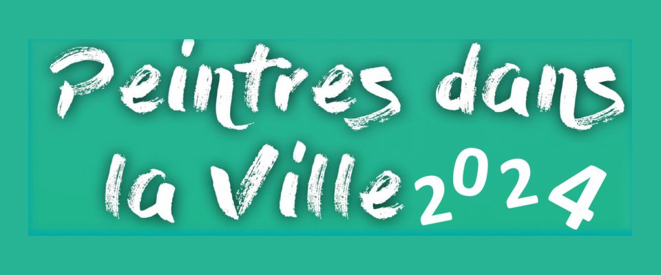 Peintres dans la Ville 2024: Inscriptions