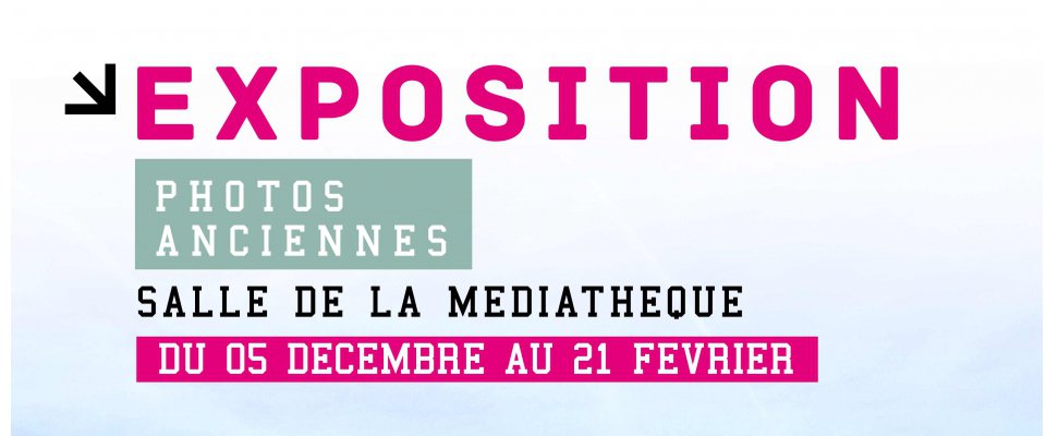 Exposition de photos anciennes
