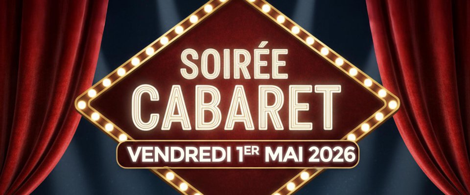 Repas Cabaret à la Boîte à Souvenirs