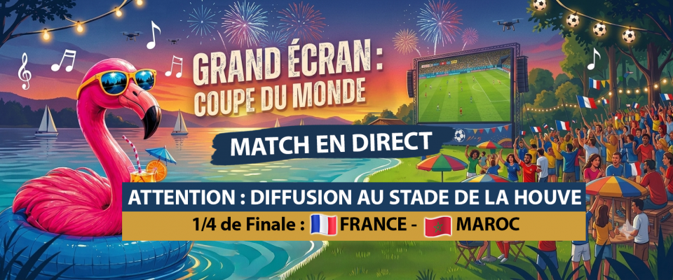 Écran géant : 1/4 Finale coupe du monde