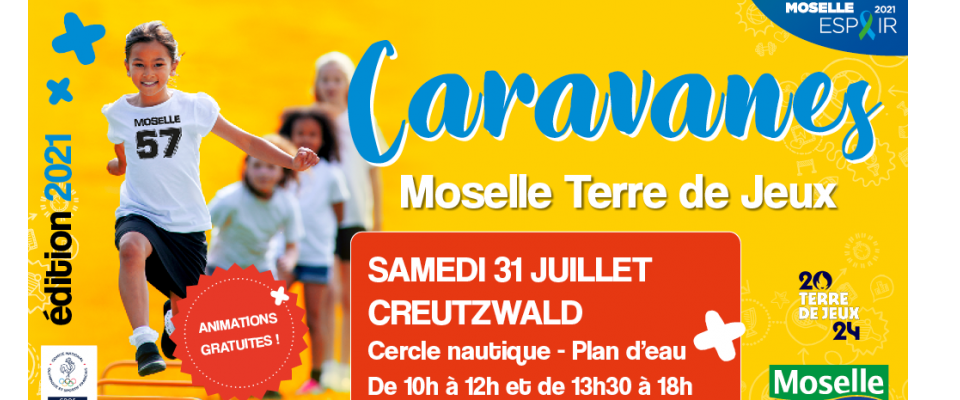 La Caravane "Moselle Terre de Jeux "  à Creutzwald !