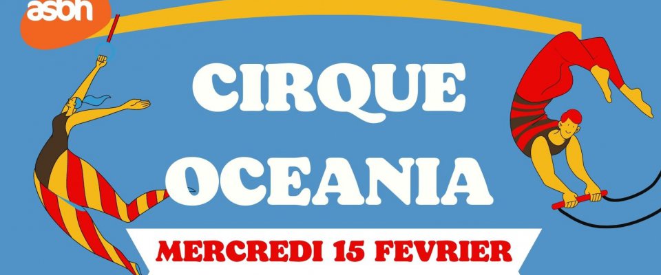 Sortie en famille : Cirque Océania