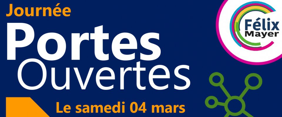 Portes ouvertes Lycée Félix Mayer