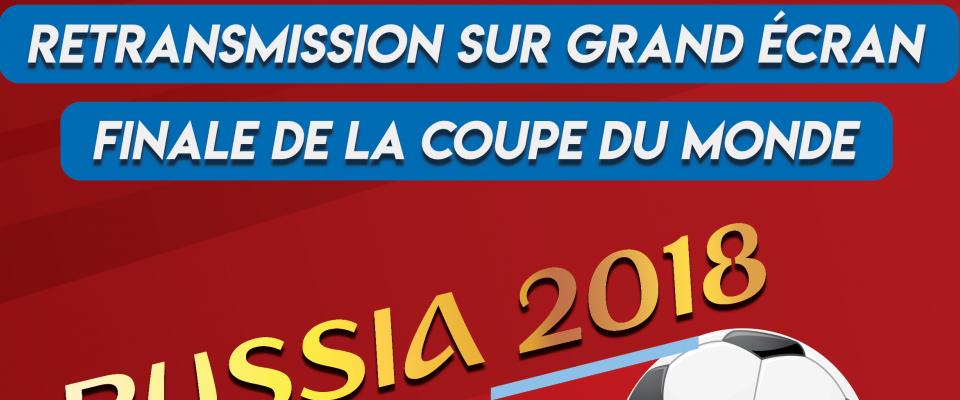 Coupe du Monde : Diffusion sur grand écran